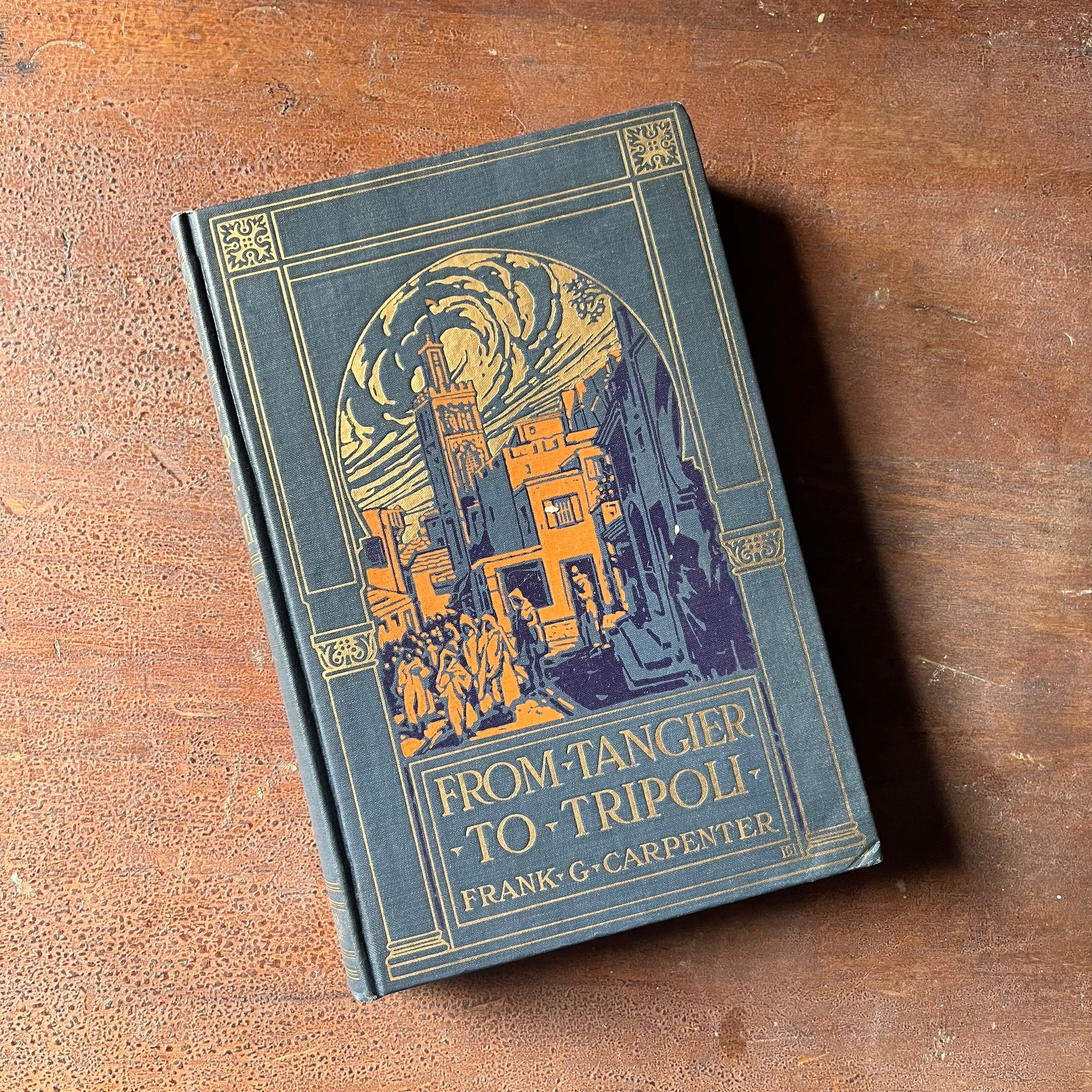 From Tangier to Tripoli by Frank G. Carpenter - 1923 First Edition - view of the embossed front cover