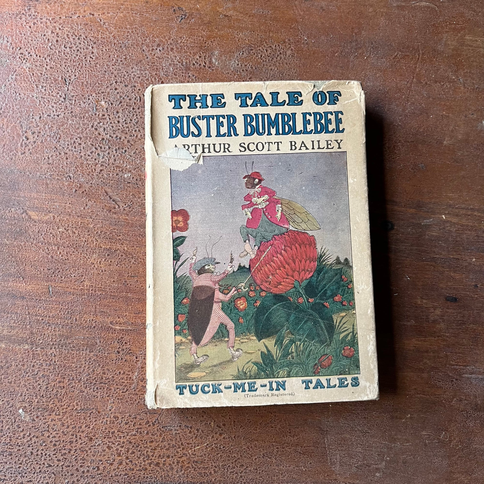 Log Cabin Vintage - vintage children's book, Tuck-Me-In Tales, read aloud books, bedtime stories - The Tale of Buster Bumblebee 1918 Edition by Arthur Scott Bailey with illustrations by Harry L. Smith - view of the dust jacket's front cover