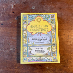 Nourishing Traditions by Sally Fallon - Log Cabin Vintage