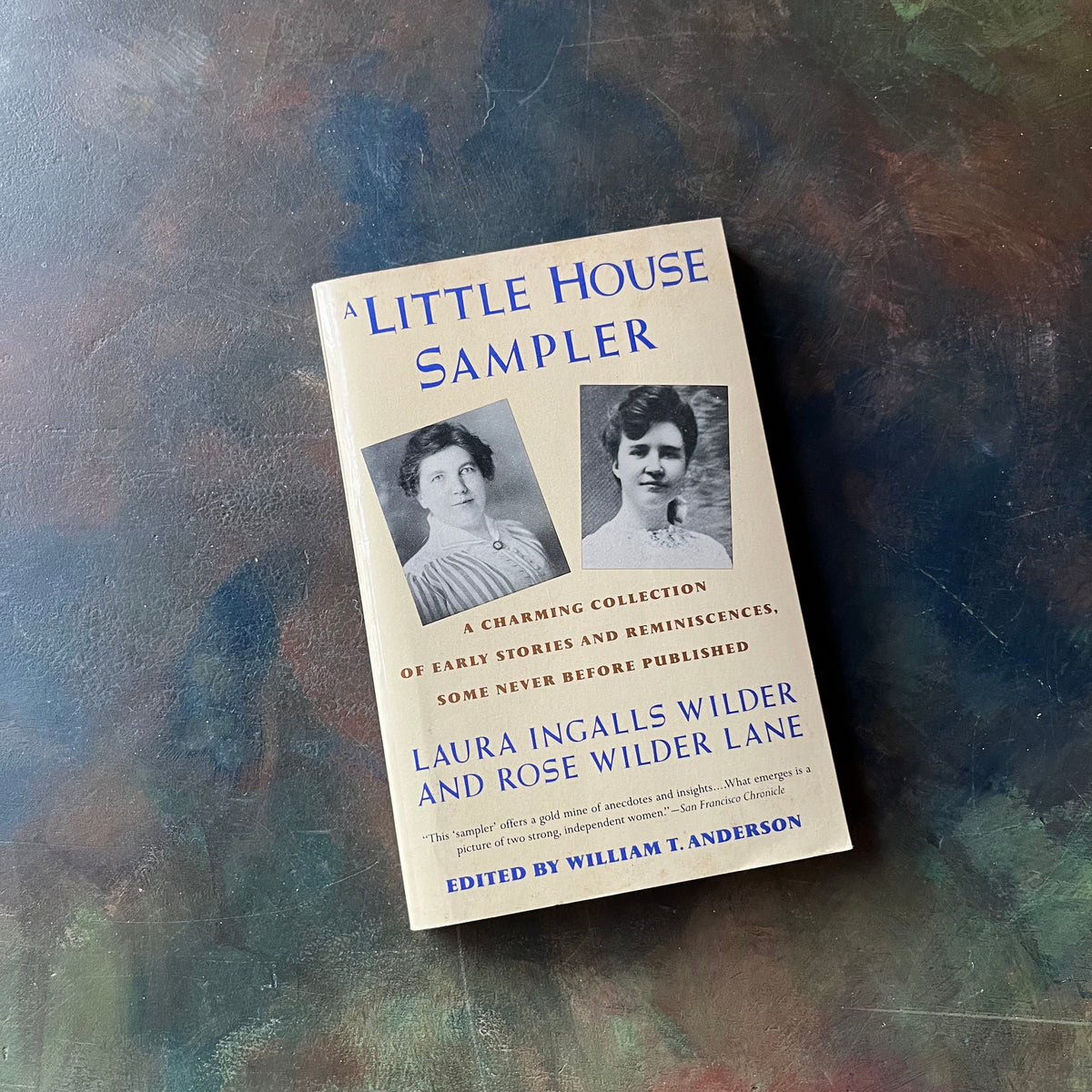 A Little House Sampler Edited by William T. Anderson-Laura Ingalls Wilder-Rose Wilder Lane-Biography-Little House on the Prairie Fans-view of the front cover
