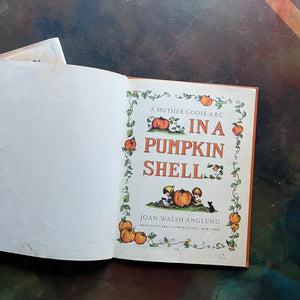 A Mother Goose ABC In a Pumpkin Shell written & illustrated by Joan Walsh Anglund-vintage children's picture book-view of the title page with the same illustration as the front cover but in full color