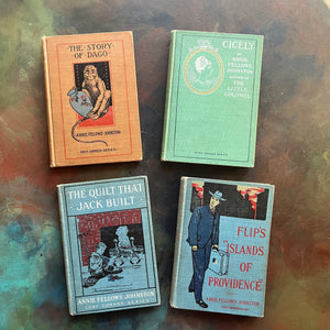 Annie Fellows Johnston book set-Flip's Islands of Providence-The Quilt that Jack Built-Cicely-The Story of Dago-The Cozy Corner Series-antique books-view of the front covers with images from each book on the cover