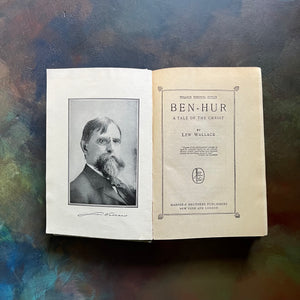 Ben Hur written by Lew Wallace-1908 Wallace Memorial Edition-vintage historical fiction-Classic American Literature-Living Book-view of the title page & frontispiece illustration of author Lew Wallace