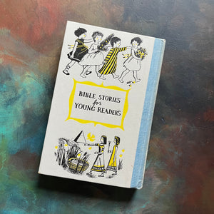 Bible Stories for Young Readers Adapted by April Oursler Armstrong-Junior Deluxe Editions Book Club Book-vintage Bible Stories for Children-view of the embossed back cover
