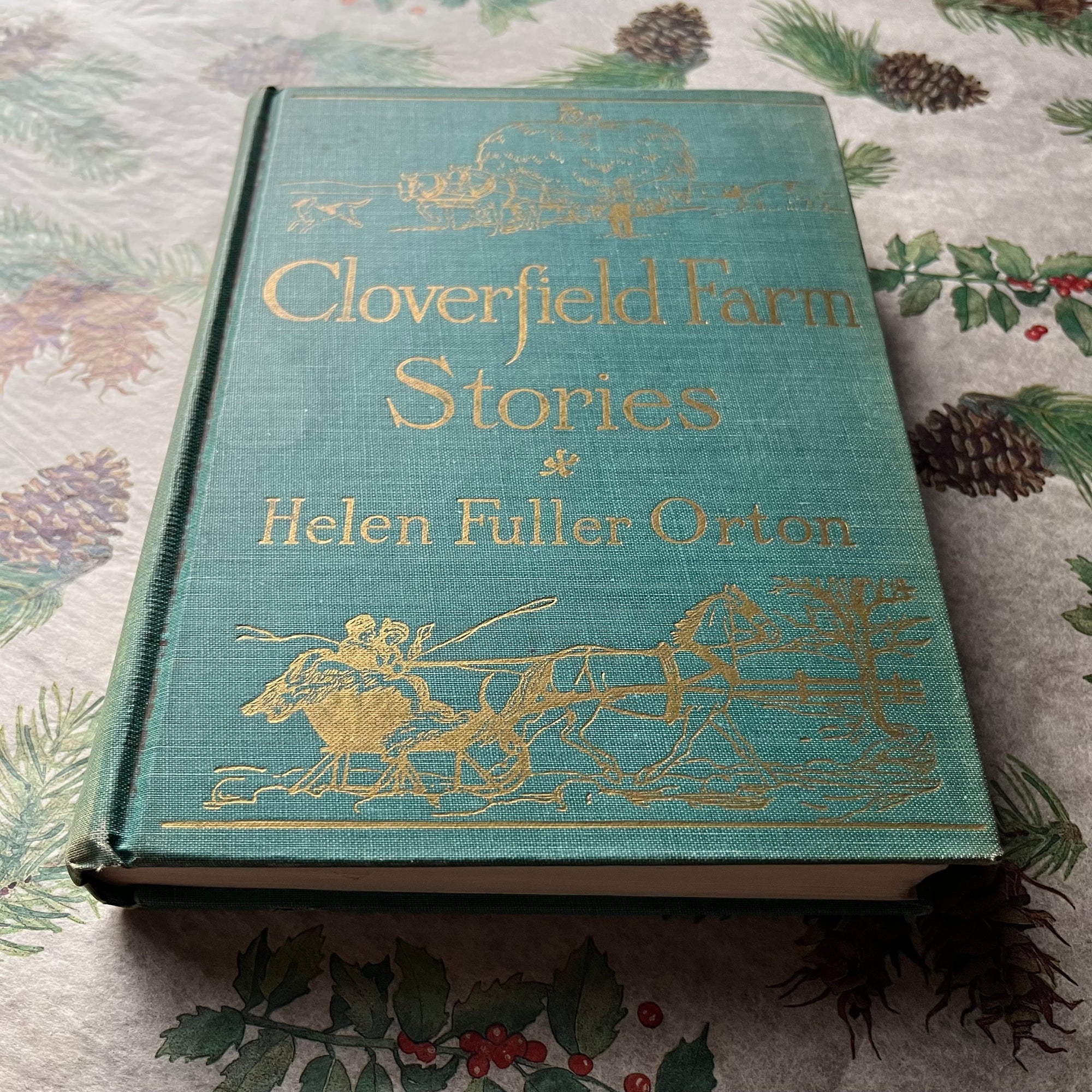 vintage children's stories - Cloverfield Farm Stories written by Helen Fuller Orton - view of the embossed front cover