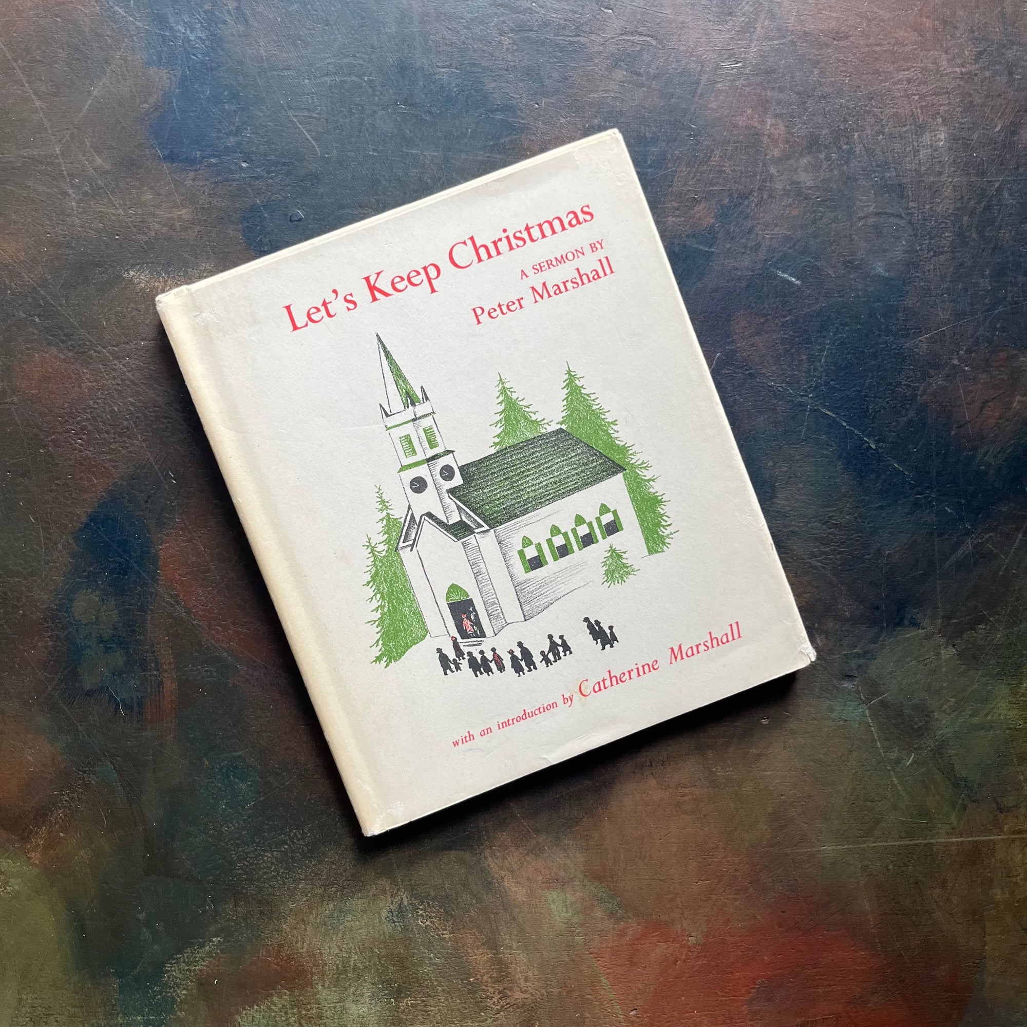 Let's Keep Christmas: A Sermon by Peter Marshall
