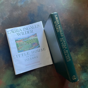 Little House in the Ozarks A Laura Ingalls Wilder Sampler The Rediscovered Writings-Edited by Stephen W. Hines-view of the spine