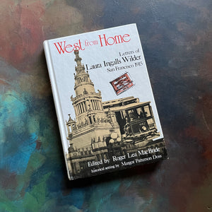 Little House on the Prairie Book Series-West from Home Letters from Laura Ingalls Wilder San Francisco 1915-vintage children's living history book-view of the front cover