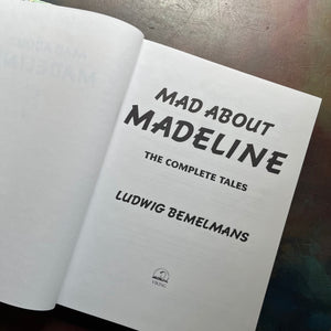 Mad About Madeline written & illustrated by Ludwig Bemelmans-The Complete Tales-with introduction by Anna Quindlen-vintage children's picture books-vintage living books-award winning author and book-view of the title page