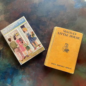 Maida's Little House and Maida's Little Shop written by Inez Haynes Irwin-vintage children's chapter books-charming stories for independent readers -view of the front cover with dust jacket's cover on Maida's Little Shop