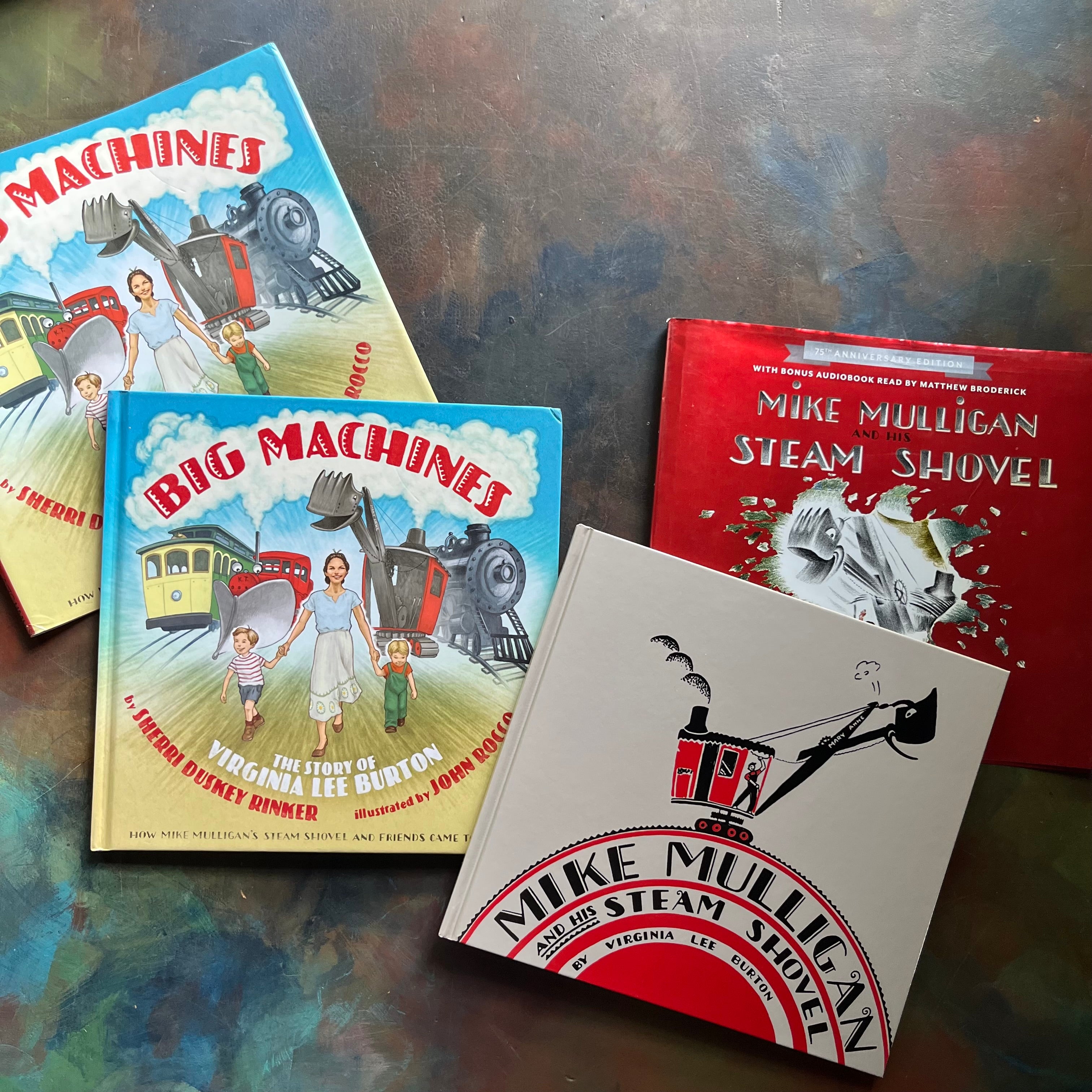 Mike Mulligan and his Steam Shovel 75th Anniversary Edition and Big Machines The Story of Virginia Lee Burton written by Sherri Duskey Rinker - view of the front covers