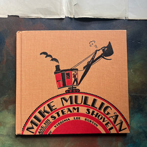 Mike Mulligan and His Steam Shovel written and illustrated by Virginia Lee Burton-rare 1939 First Edition Early Printing--vintage children's picture book-view of the front cover