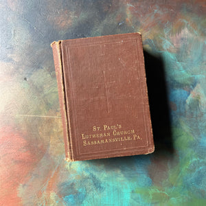 vintage prayer book – Lutheran Church Book - St. Paul's Lutheran Church Sassaansville, PA - Lutheran Prayer Book - 1918 Edition - View of the front cover