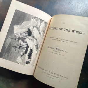 The Countries of the World written by Reverand Robert Brown-published by Cassell and Company-antique world history book-view of the title page and frontispiece 
