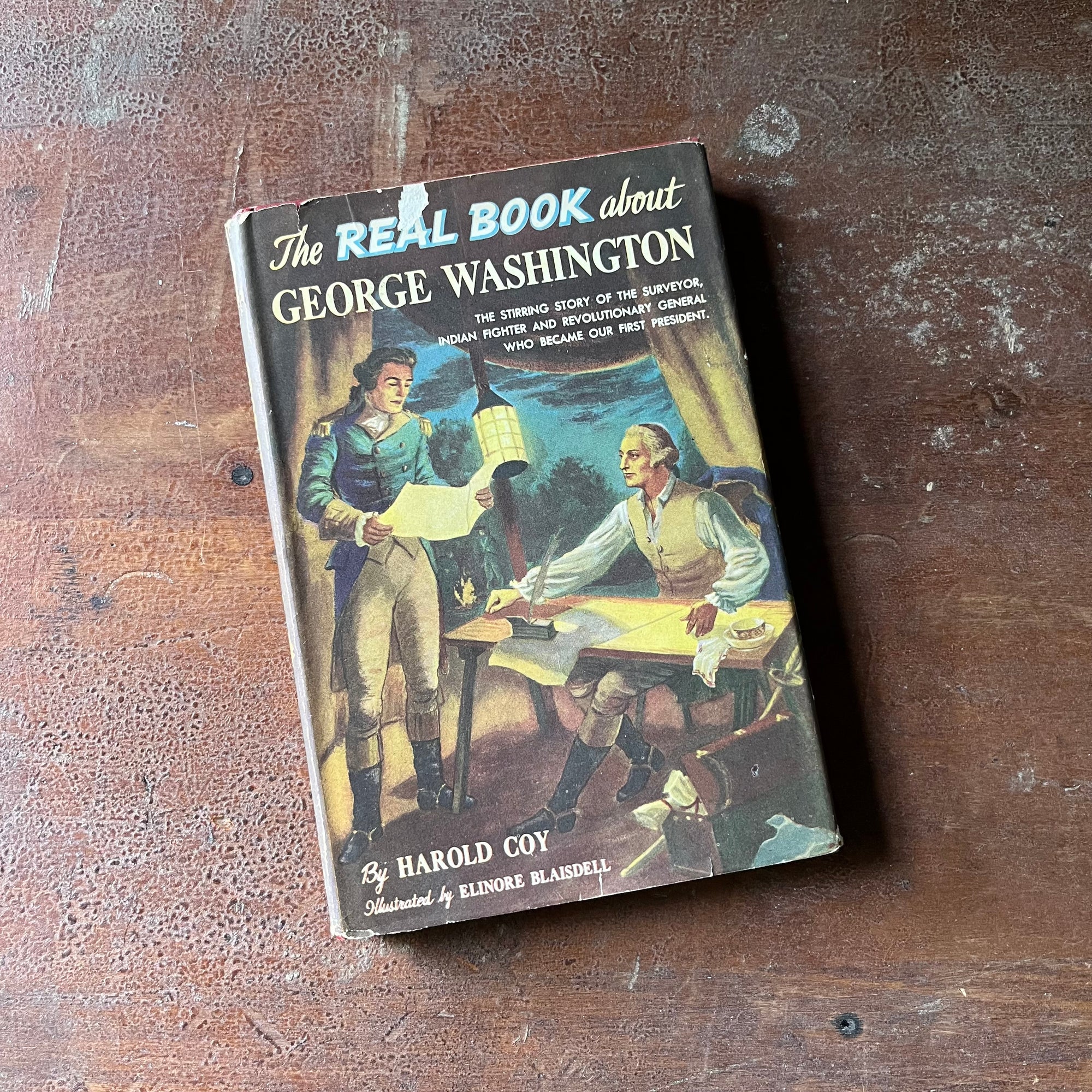 The Real Book About George Washington - Children’s History Book