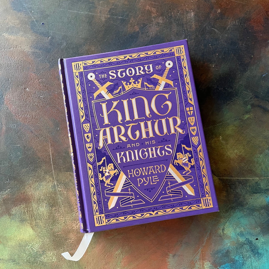 The Story of King Arthur and His Knights by Howard Pyle - A 2016 Barne ...