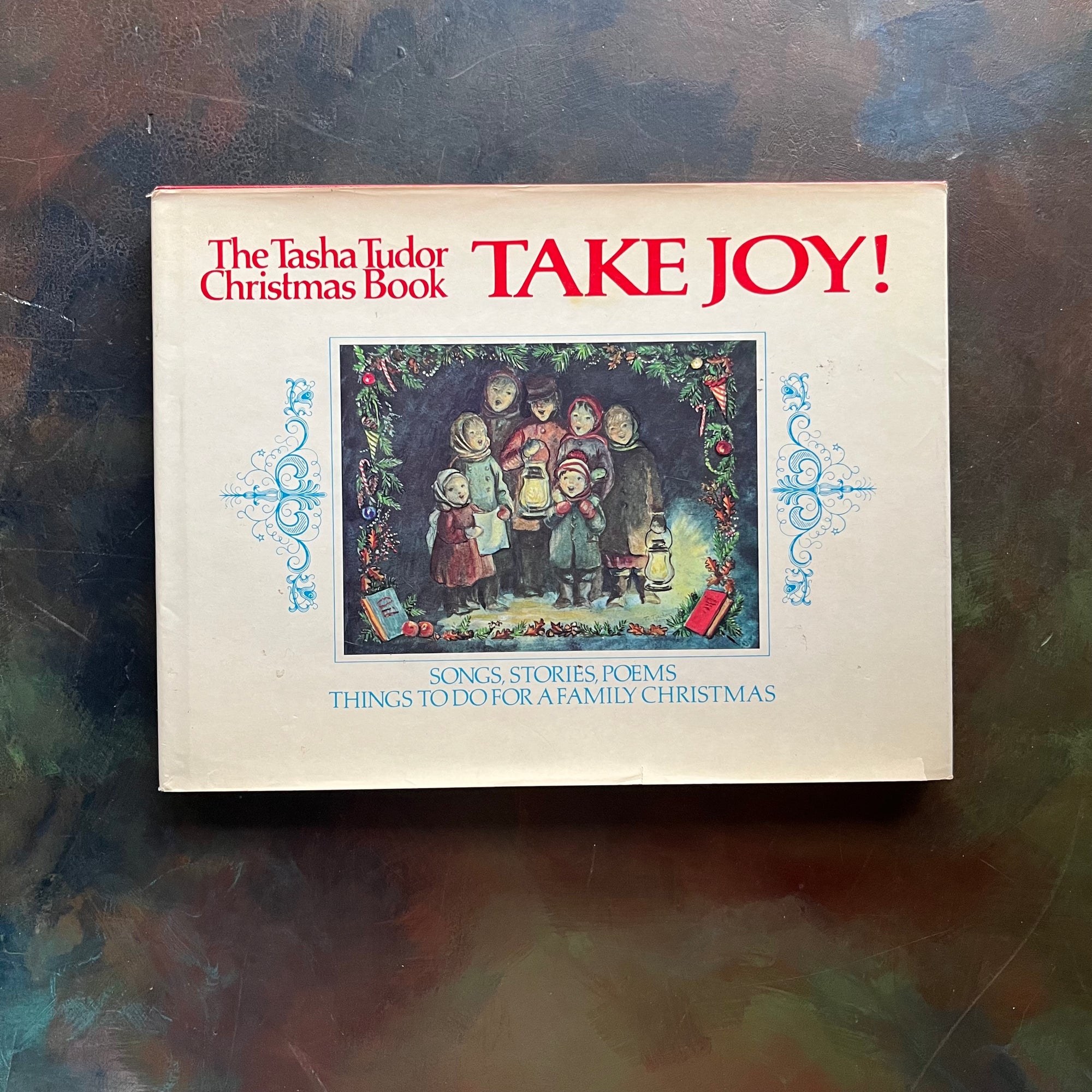 The Tasha Tudor Christmas Book Take Joy!-vintage Christmas Book-Songs, Stories, Poems-Family Christmas Activities-view of the dust jacket's front cover