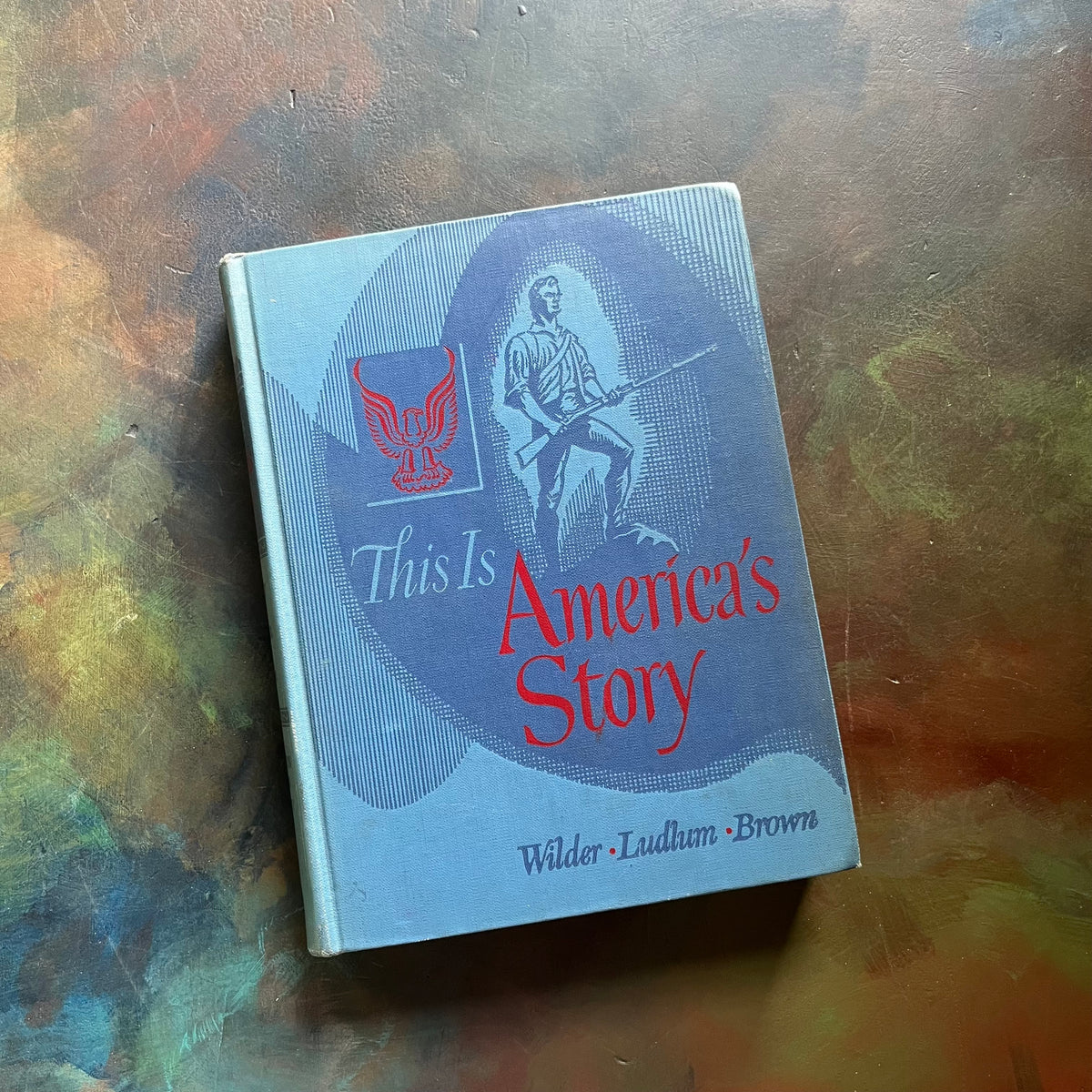 This Is America's Story-Wilder-Ludlum-Brown-vintage school history textbook-United States History-view of the front cover