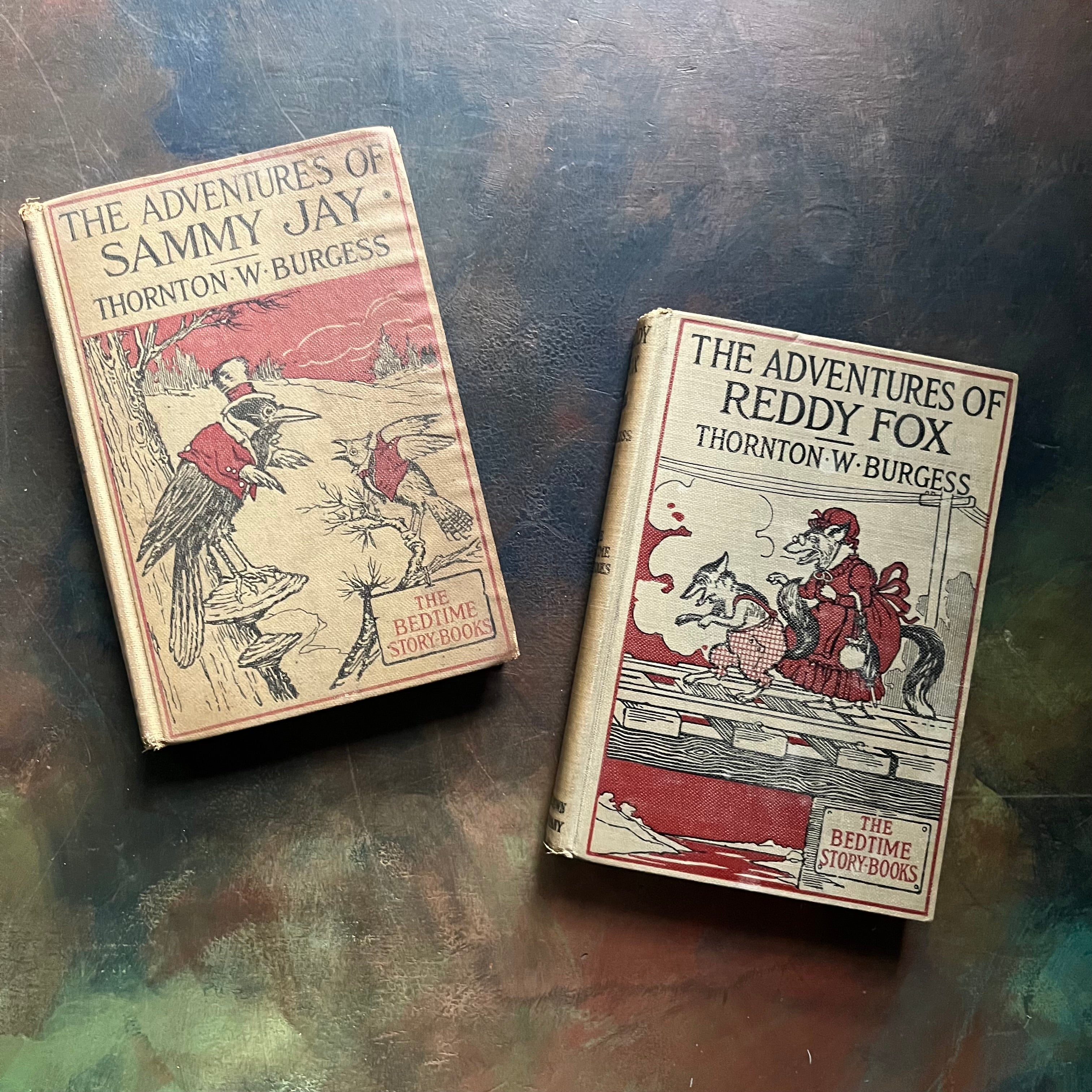 Thornton Burgess Bedtime Story-Books written by Thornton W. Burgess with illustrations by Harrison Cady-Adventures of Reddy Fox-Adventures of Sammy Jay-vintage children's animal short stories-read aloud favorites-view of the front covers