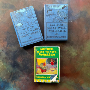Thornton W. Burgess Animal Story Books-Mother West Wind Where Stories-Mother West Wind Why Stories-Mother West Wind's Neighbor-favorite read alouds-view of the front covers with the dust jacket showing for Mother West Wind's Neighbors