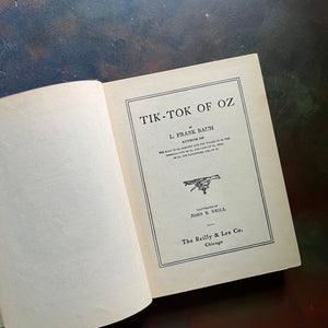 Tik-Tok of Oz written by L. Frank Baum with illustrations by John R. Neill-1914 Edition-modern day fairy tale-classic children's literature-vintage children's chapter book-view of the title page