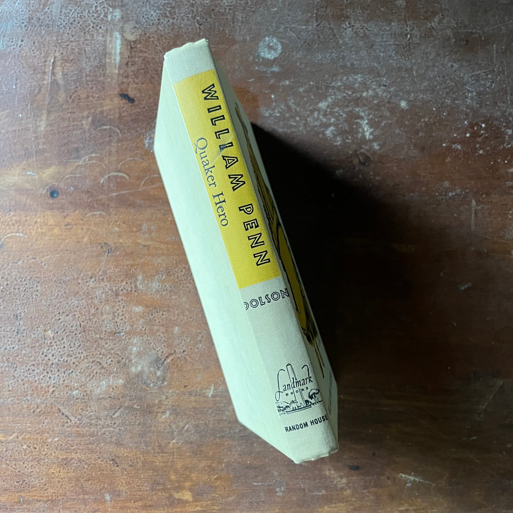 Landmark Series Book, vintage children's history book - WIlliam Penn:  Quaker Hero written by Hildegarde Dolson with illustrations by Leonard Everett Fisher - view of the spine