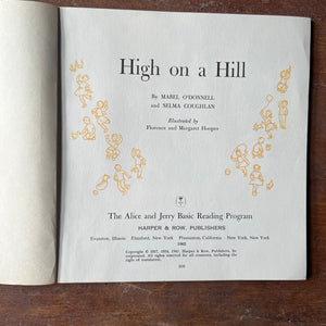 Log Cabin Vintage – vintage children’s book, children’s book, vintage schoolbook, vintage non-fiction, Alice & Jerry Books - The Alice and Jerry Basic Reading Program Book Set - Set of Four - 1957 Editions - view of the close up of title page for High on a Hill