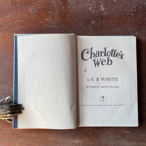 Log Cabin Vintage – vintage children’s book, children’s book, chapter book – Charlotte's Web by E. B. White with illustrations by Garth Williams 1952 Edition - view of the title page
