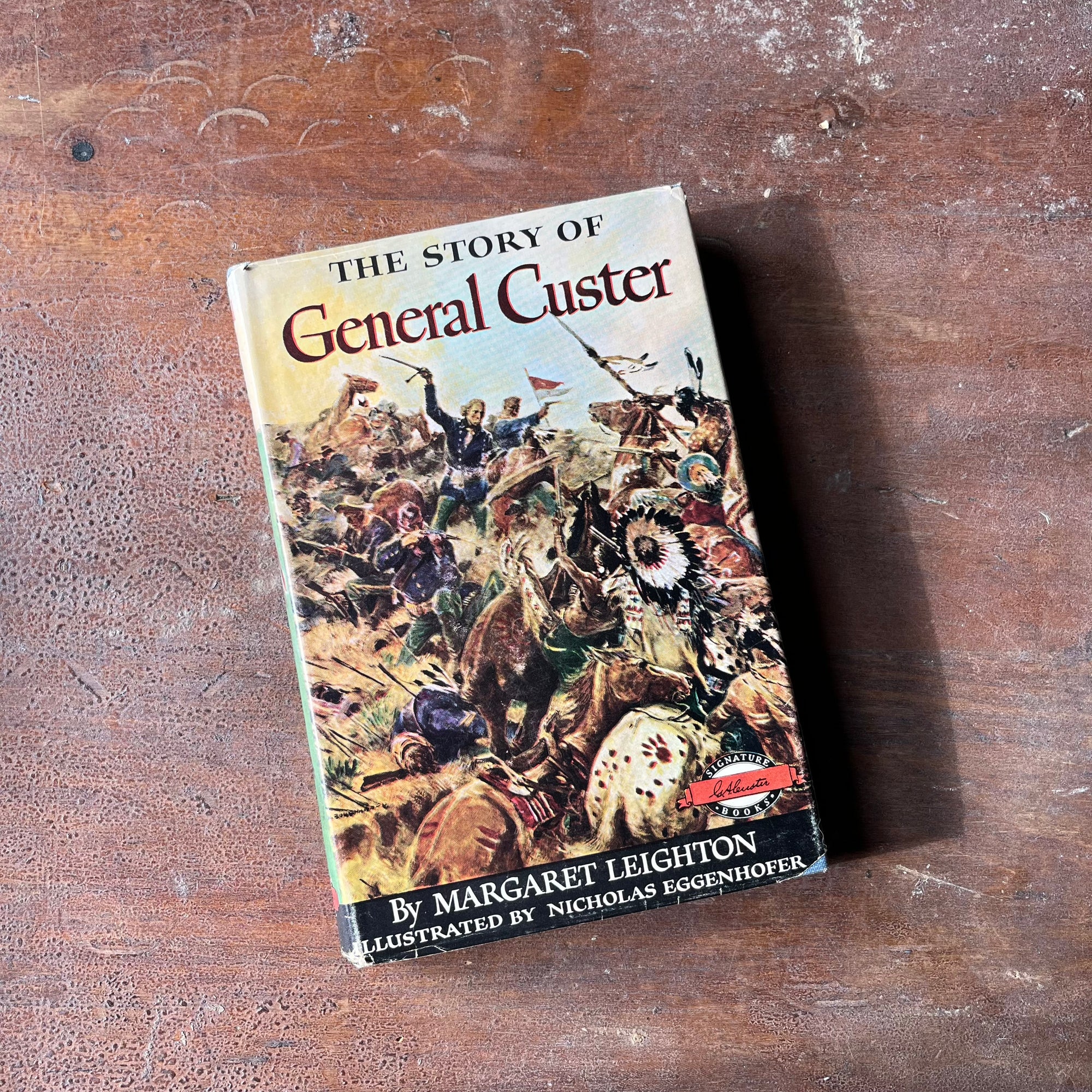 Custer Books The Story of General Custer - A 1954 Signature Series Children's Book ...