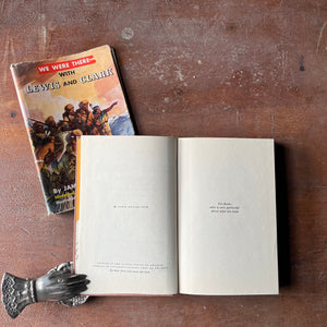Log Cabin Vintage – vintage children’s book, children’s book, chapter book, history book – We Were There Series - We Were There with Lewis & Clark by James Munves with illustrations by Robert Glaubke - view of the copyright & dedication pages